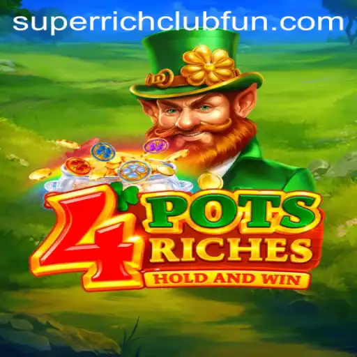The Engaging World of 4potsriches: A Glimpse into SUPERRICHCLUB