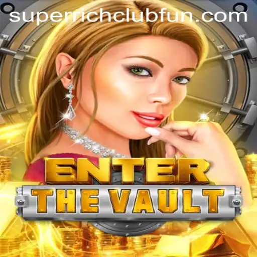 EntertheVault: Exploring the World of the SUPERRICHCLUB Game Phenomenon